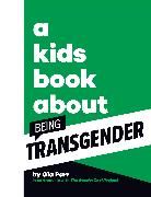 A Kids Book About Being Transgender