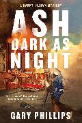 Ash Dark as Night