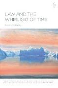 Law and the Whirligig of Time