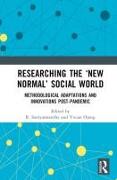 Researching the ‘New Normal’ Social World