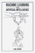 MACHINE LEARNING AND ARTIFICIAL INTELLIGENCE