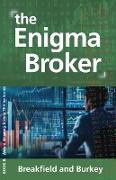 The Enigma Broker