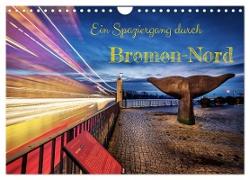 Ein Spaziergang durch Bremen-Nord (Wandkalender 2024 DIN A4 quer), CALVENDO Monatskalender