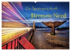 Ein Spaziergang durch Bremen-Nord (Wandkalender 2024 DIN A2 quer), CALVENDO Monatskalender