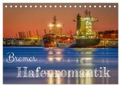Bremer Hafenromantik (Tischkalender 2024 DIN A5 quer), CALVENDO Monatskalender