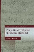Proportionality Under the UK Human Rights ACT