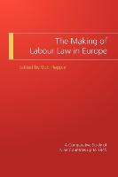 The Making of Labour Law in Europe