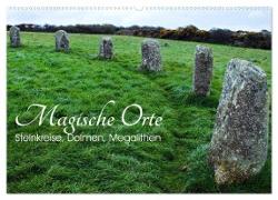 Magische Orte - Steinkreise, Dolmen, Megalithen (Wandkalender 2024 DIN A2 quer), CALVENDO Monatskalender