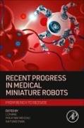 Recent Progress in Medical Miniature Robots