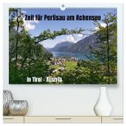 Zeit für Pertisau am Achensee in Tirol - Austria (hochwertiger Premium Wandkalender 2024 DIN A2 quer), Kunstdruck in Hochglanz