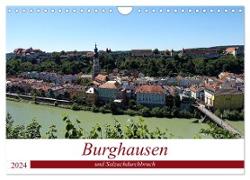 Burghausen und Salzachdurchbruch (Wandkalender 2024 DIN A4 quer), CALVENDO Monatskalender