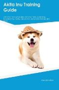 Akita Inu Training Guide Akita Inu Training Includes