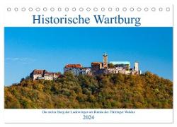 Historische Wartburg (Tischkalender 2024 DIN A5 quer), CALVENDO Monatskalender