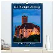 Die Thüringer Wartburg (hochwertiger Premium Wandkalender 2024 DIN A2 hoch), Kunstdruck in Hochglanz