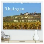 Rheingau - Land des Weines und der Bauwerks (hochwertiger Premium Wandkalender 2024 DIN A2 quer), Kunstdruck in Hochglanz
