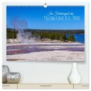 Im Farbenspiel des Yellowstone Natl. Park (hochwertiger Premium Wandkalender 2024 DIN A2 quer), Kunstdruck in Hochglanz
