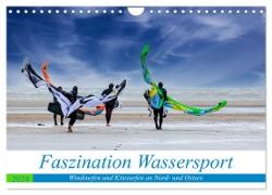 Faszination Wassersport - Windsurfen und Kitesurfen an Nord- und Ostsee (Wandkalender 2024 DIN A4 quer), CALVENDO Monatskalender