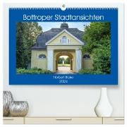 Bottroper Stadtansichten (hochwertiger Premium Wandkalender 2024 DIN A2 quer), Kunstdruck in Hochglanz