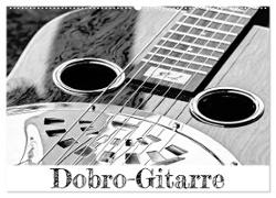 Dobro-Gitarre (Wandkalender 2024 DIN A2 quer), CALVENDO Monatskalender