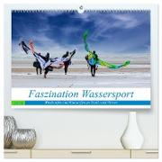 Faszination Wassersport - Windsurfen und Kitesurfen an Nord- und Ostsee (hochwertiger Premium Wandkalender 2024 DIN A2 quer), Kunstdruck in Hochglanz