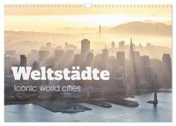 Weltstädte - Iconic world cities (Wandkalender 2024 DIN A3 quer), CALVENDO Monatskalender