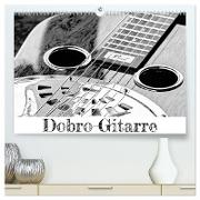 Dobro-Gitarre (hochwertiger Premium Wandkalender 2024 DIN A2 quer), Kunstdruck in Hochglanz