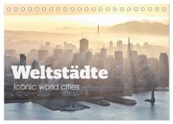Weltstädte - Iconic world cities (Tischkalender 2024 DIN A5 quer), CALVENDO Monatskalender
