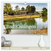 Welterbe Bad Kissingen (hochwertiger Premium Wandkalender 2024 DIN A2 quer), Kunstdruck in Hochglanz