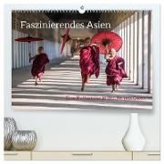 Faszinierendes Asien - Eine Kulturreise in den Fernen Osten (hochwertiger Premium Wandkalender 2024 DIN A2 quer), Kunstdruck in Hochglanz