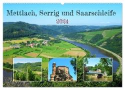 Mettlach, Serrig und Saarschleife (Wandkalender 2024 DIN A2 quer), CALVENDO Monatskalender