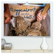 Roggenbrot aus dem Wallis (hochwertiger Premium Wandkalender 2024 DIN A2 quer), Kunstdruck in Hochglanz