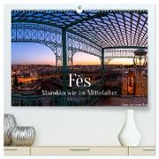 Fès - Marokko wie im Mittelalter (hochwertiger Premium Wandkalender 2024 DIN A2 quer), Kunstdruck in Hochglanz