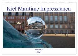 Kiel: Maritime Impressionen (Wandkalender 2024 DIN A2 quer), CALVENDO Monatskalender