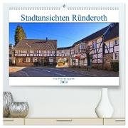 Stadtansichten Ründeroth (hochwertiger Premium Wandkalender 2024 DIN A2 quer), Kunstdruck in Hochglanz