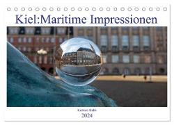 Kiel: Maritime Impressionen (Tischkalender 2024 DIN A5 quer), CALVENDO Monatskalender