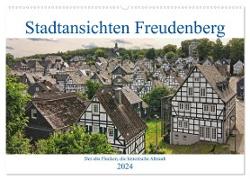 Stadtansichten Freudenberg. Der alte Flecken, die historische Altstadt. (Wandkalender 2024 DIN A2 quer), CALVENDO Monatskalender