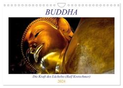 Buddha - Die Kraft des Lächelns (Ralf Kretschmer) (Wandkalender 2024 DIN A4 quer), CALVENDO Monatskalender