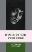 Enemies of the People Under Stalinism