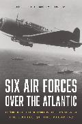Six Air Forces Over the Atlantic