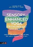 Sensory-Enhanced Yoga (R) for Children and Adolescents