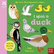 National Trust: My Very First Spotter's Guide: I Spot a Duck