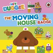 Hey Duggee: The Moving House Badge