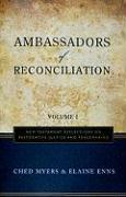 Ambassadors of Reconciliation - Volume 1