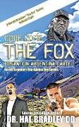 Code Name: THE FOX: Operation Argentina Cartel