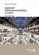 Mathematik im BK - Analysis - Arbeitsheft inkl. Lösungen - (Baden-Württemberg)