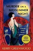 Murder on a Midsummer Night: A Phryne Fisher Mystery