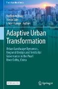 Adaptive Urban Transformation