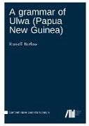 A grammar of Ulwa (Papua New Guinea)