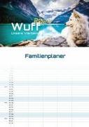Wuff - Unsere Vierbeiner - Der Hundekalender- 2024 - Kalender DIN A3 (Familien-/Terminplaner)