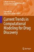 Current Trends in Computational Modeling for Drug Discovery